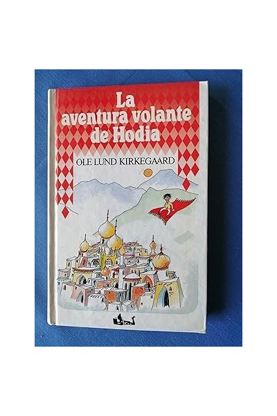 LA AVENTURA VOLANTE DE HODIA